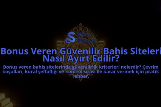 Bonus-Veren-Guvenilir-Bahis-Siteleri-Nasil-Ayirt-Edilir-overlay-1788103407.jpg