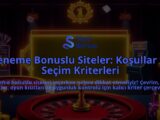 Deneme-Bonuslu-Siteler-Kosullar-ve-Secim-Kriterleri-overlay-1788126530.jpg
