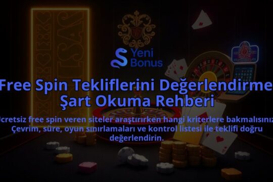 Free-Spin-Tekliflerini-Degerlendirme-Sart-Okuma-Rehberi-overlay-1788201864.jpg